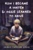 How_I_became_a_writer_and_Oggie_learned_to_drive