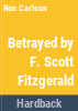Betrayed_by_F__Scott_Fitzgerald