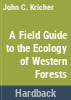 A_field_guide_to_the_ecology_of_western_forests