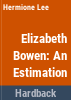 Elizabeth_Bowen__an_estimation