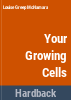 Your_growing_cells